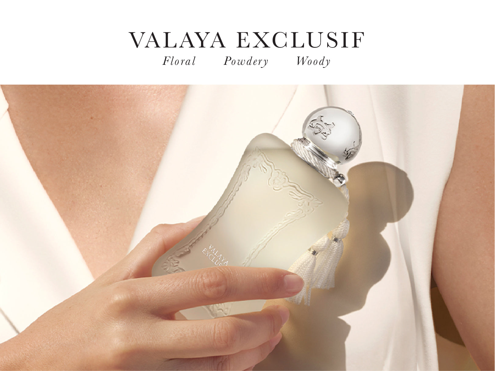 Valaya exclusif – Parfums de Marly UAE